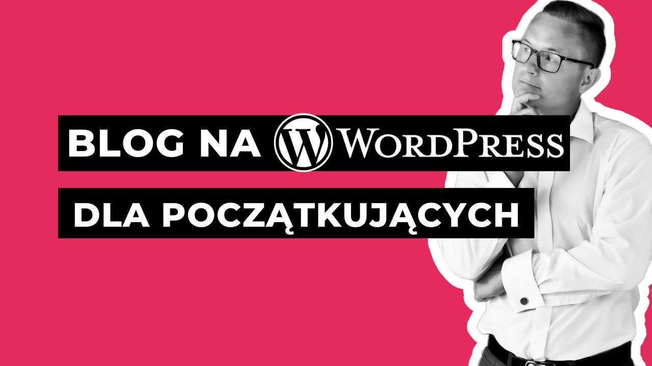 jak założyć blog WordPress